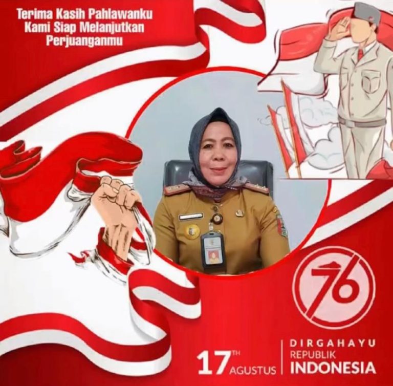Kadis Perpustakaan dan Ke arsipan Halimah Zakaria, SE.M mengucapkan Dirgahayu HUT RI Ke 76, Indonesia Tangguh, Indonesia Tumbuh