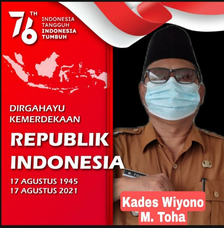 Kades Wiyono M. Toha mengucapkan Dirgahayu HUT RI Ke 76, Indonesia Tangguh, Indonesia Tumbuh