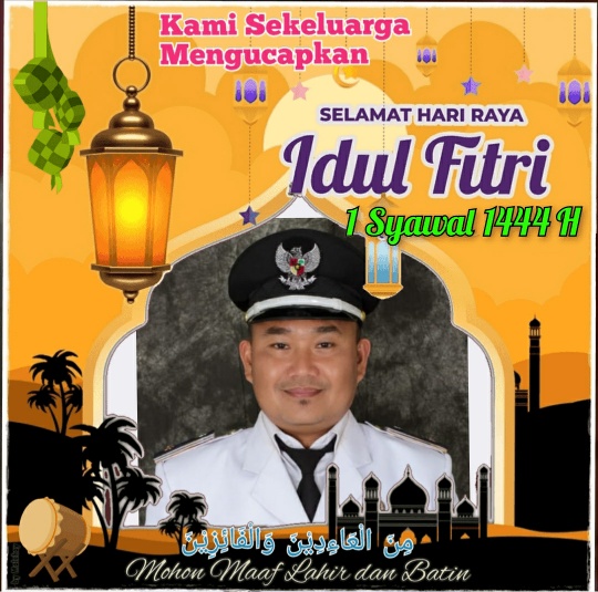 Kades Sukamaju Absorihim Mengucapkan Selamat Hari Raya Idul Fitri 1444 H