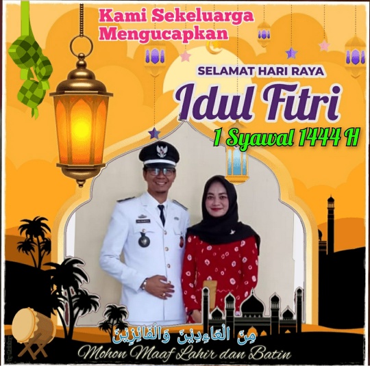 Kades Hanura Rio Remota dan Ketua TP PKK Dwi Senja Septiana Sari Mengucapkan Selamat Hari Raya Idul Fitri 1444 H